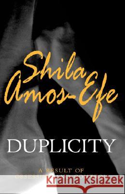 Duplicity Shila Amos-Efe 9781425112738