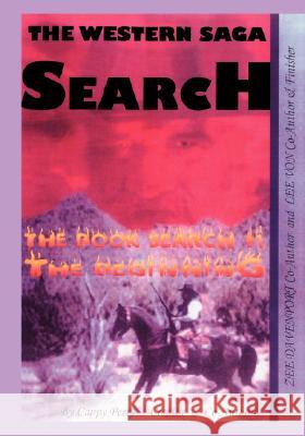 The Western Saga Search: The Book Search #1 Perry, Cappy 9781425113704 Trafford Publishing