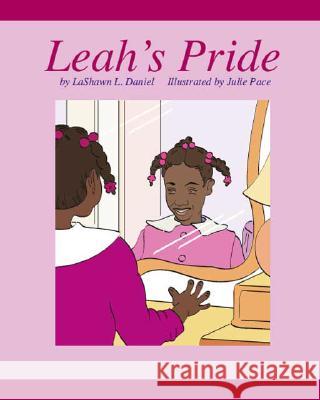 Leah's Pride LaShawn L. Daniel, Julie Pace 9781425115272