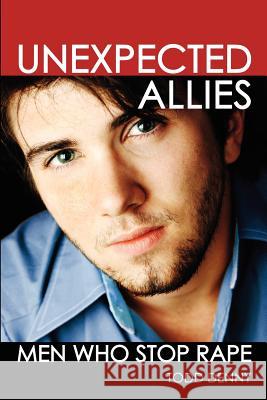 Unexpected Allies: Men Who Stop Rape Denny, Todd 9781425117009 Trafford Publishing