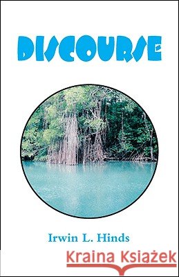 Discourse Irwin L. Hinds 9781425120245