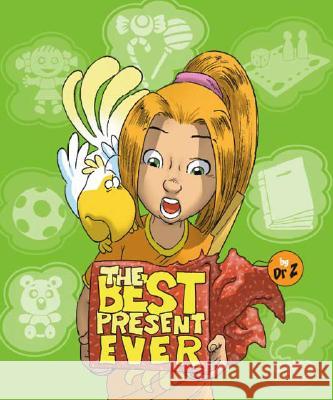 The Best Present Ever Zoran Slavnic 9781425120665 Trafford Publishing