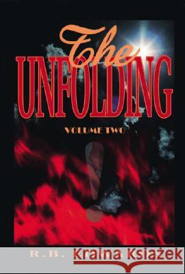 The Unfolding: Volume 2 R. B. Edwards 9781425126377 Trafford Publishing