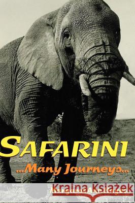 Safarini: Many Journeys Hayes, Margaret Ann 9781425126797