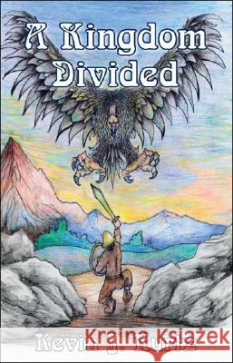 A Kingdom Divided: Book Ii - the Adventures of Mortimer Trilogy Kurtz, Kevin J. 9781425126940