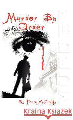 Murder by Order McAnally, R. Terry 9781425127107 Trafford Publishing