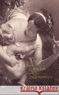 The English Romantics Peter Landry 9781425128593 Trafford Publishing