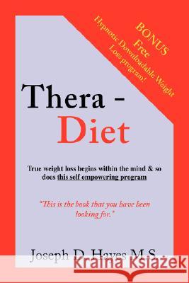 Thera-Diet Hayes M. S., Joseph D. 9781425134488