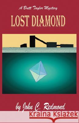 Lost Diamond John C. Redmond 9781425135737