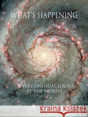 What's Happening: A Very Unusual Look at the World Massimo, Fabio 9781425136307