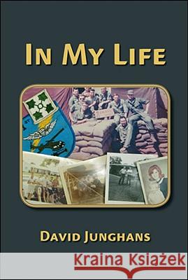 In My Life David Junghans, Barbara Davis 9781425136680 Trafford Publishing