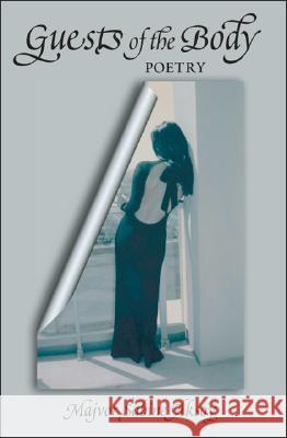 Guests of the Body: Poetry Majvor Sabine Aksoy 9781425136758