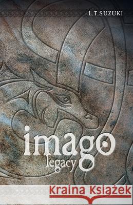 Imago Legacy Lorna T. Suzuki 9781425139483 L.T. Suzuki