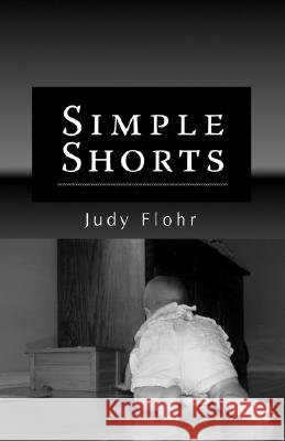 Simple Shorts Judy Flohr 9781425143626