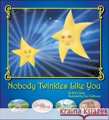 Nobody Twinkles Like You Kerry Long, Susi Galloway 9781425146276