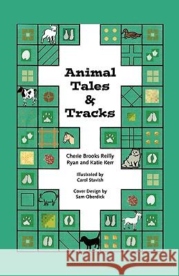 Animal Tales & Tracks Reilly Cheri 9781425147341 Trafford Publishing