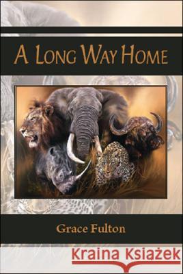 LONG WAY HOME Grace Fulton 9781425148430