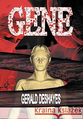 Gene Gerald Deshayes 9781425156275 Trafford Publishing