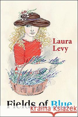 Fields of Blue Laura Levy 9781425157173 Trafford Publishing