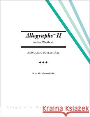 Allographs II: Student Workbook Diane McGuinness 9781425157807 Trafford Publishing