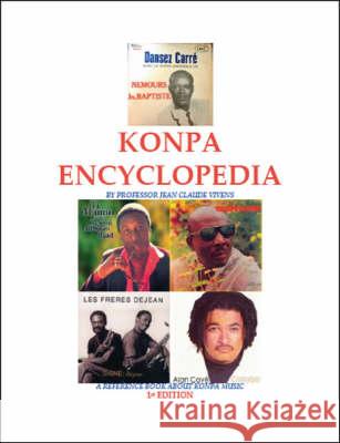 Konpa Encyclopedia Jean Claude Vivens 9781425163686 Trafford Publishing