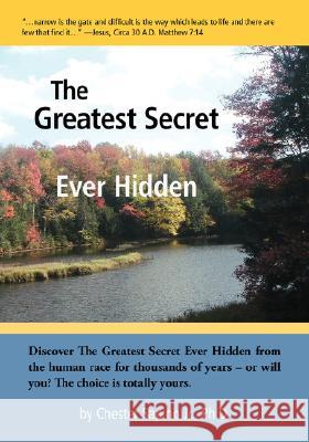 The Greatest Secret Ever Hidden Chester Sapino 9781425166113 TRAFFORD PUBLISHING