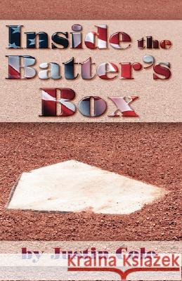 Inside the Batter's Box Justin Cole 9781425167370 Trafford Publishing