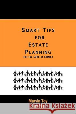 Smart Tips for Estate Planning: For the Love of Family Yih Prp, Jim 9781425179298 Trafford Publishing