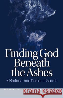 Finding God Beneath the Ashes Chuck Wright 9781425183110 Trafford Publishing