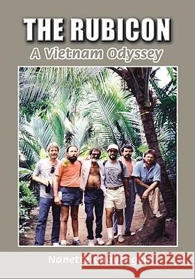 The Rubicon: A Vietnam Odyssey Challenger, Nanette 9781425184759 Trafford Publishing