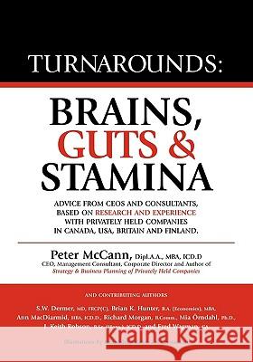 Turnarounds: Brains, Guts & Stamina McCann, Peter 9781425190996