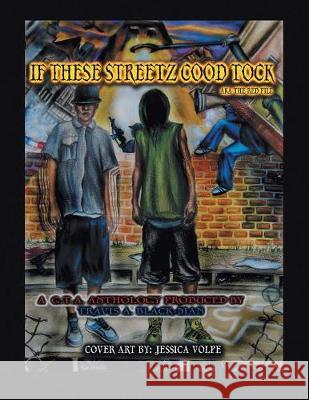 If These Streets Cood Tock Travis a. Black-Man Jessica Volpe 9781425191146 Trafford Publishing