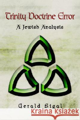 Trinity Doctrine Error Gerald Sigal 9781425706104