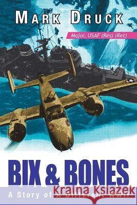 BIX & Bones; BONES Mark Druck 9781425708849