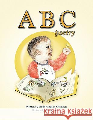 ABC Poetry Linda Kandelin Chambers 9781425709679 Xlibris Corporation