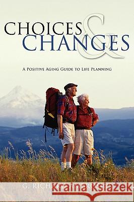 Choices & Changes G. Richard Ambrosius 9781425711603