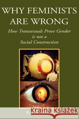 Why Feminists Are Wrong Rosa Lee 9781425714673 Xlibris Corporation