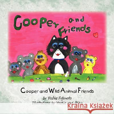 Cooper and Friends Yoshie Fujimoto 9781425738358