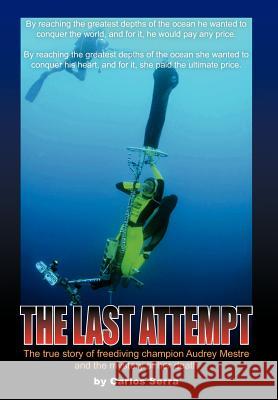 The Last Attempt Carlos Serra 9781425738402 Xlibris