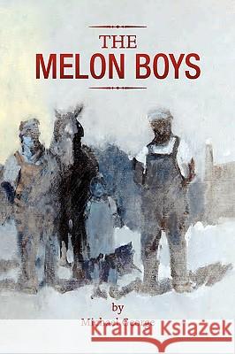 The Melon Boys Michael George 9781425744328