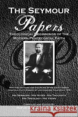 The Seymour Papers Rufus G. W. Sanders 9781425745059 Xlibris Corporation