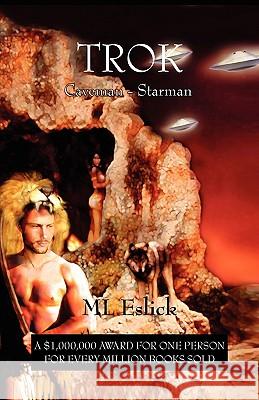 Trok Caveman / Starman ML Eslick 9781425754969