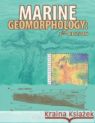 Marine Geomorphology: Second Edition Smoot, N. Christian 9781425755416 Xlibris Corporation