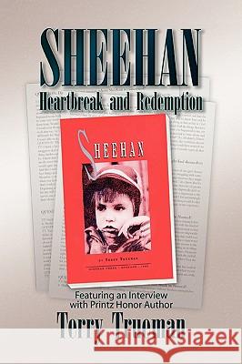Sheehan: Heartbreak and Redemption Trueman, Terry 9781425762544 Xlibris Corporation