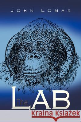 The Lab John Lomax 9781425764609