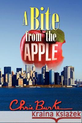 A Bite from the Apple Chris Burke 9781425765224