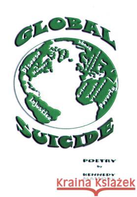 Global Suicide Kennedy Mallory 9781425772963