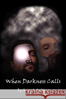 When Darkness Calls Anton G. Sarkisov 9781425773007