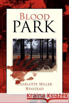 Blood Park Charlotte Miller Winstead 9781425773076