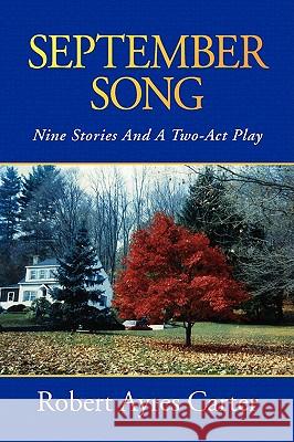 September Song Robert Ayres Carter 9781425777234